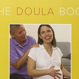 The Doula Book: How to have a shorter and easier birth